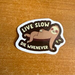Sloth Sticker with Humorous Text